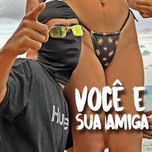Você e Sua Amiga