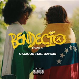 Bendecio (feat. Mr Bangis) (Remix)