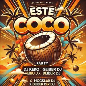 Este Coco (feat. Deivis Dj, Dj keko & Jhocksuar Dj)