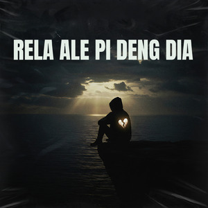 RELA ALE PI DENG DIA