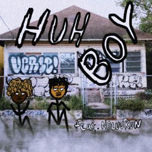 Huh Boy? (feat. noluvkun & Snuuki)
