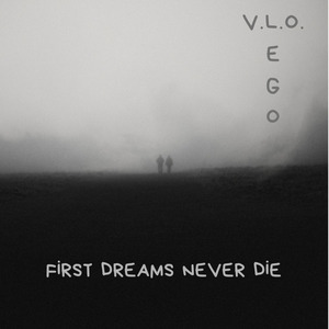 First Dreams Never Die