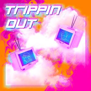 Trippin Out (feat. Abzero)
