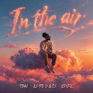 In The Air (feat. Epure & YTBH2O)