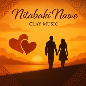 Nitabaki Nawe (feat. Sally Music)
