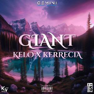 Giant (feat. Kelo & Kerrecia)