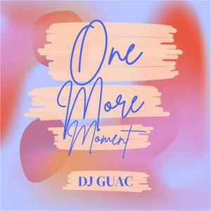 One More Moment