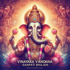 Vinayaka Vandana, Ganpati Bhajan (New Ganesha Song 2024, Ganesh Chaturthi Special)