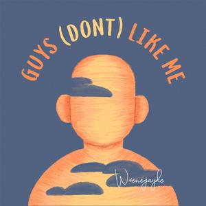 Guys (Don't) Like Me (feat. Taylor Itkin)