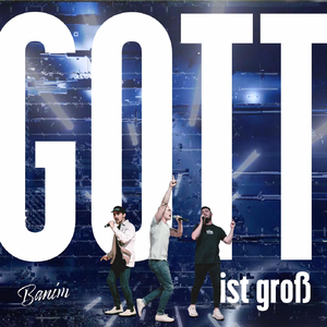 Gott ist groß