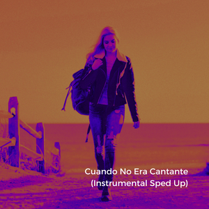 Cuando No Era Cantante (Instrumental Sped Up)