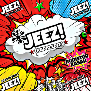 JEEZ! (Radio Edit)