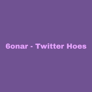 Twitter Hoes