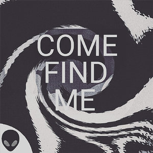 Come Find Me