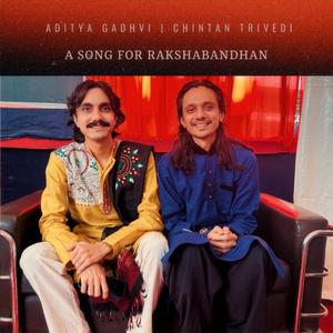 A Song For Rakshabandhan (feat. Aditya Gadhvi)