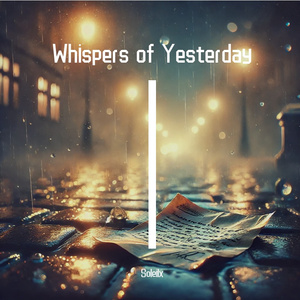 Whispers of Yesterday