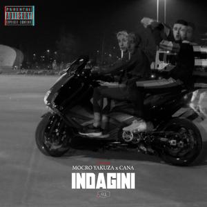 INDAGINI (feat. Cana)