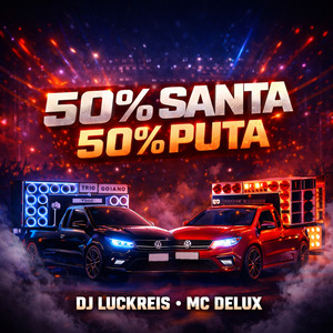 50% Santa 50% Puta