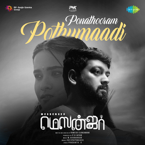 Ponathooram Pothumaadi (From "Messenger")