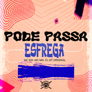Pode Passa Esfrega
