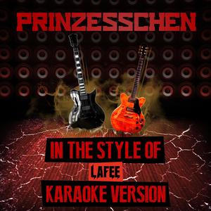 Prinzesschen (In the Style of Lafee) [Karaoke Version]