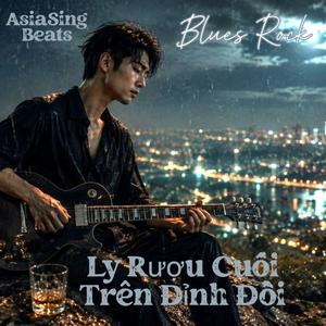 Ly Rượu Cuối Trên Đỉnh Đồi