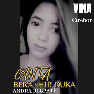 VINA - Cinta Berakhir Duka