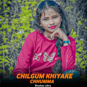 CHILGUM KHIYAKE LE LELAK CHUMMA (NAGPURI SONG)