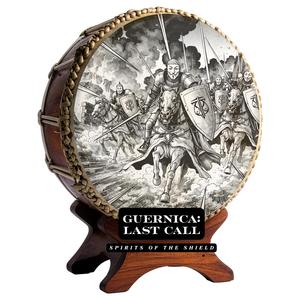 GUERNICA: Last Call (Spirits of the Shield)