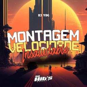 Montagem Velocidade Insaludable