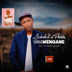 UMawengane (feat. Zikode kaPhikela & Philasande Cebekhulu)