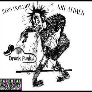 drunk punk (feat. greatdaeg)