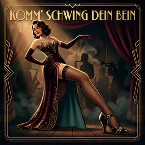Komm' schwing dein Bein