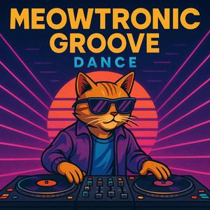 Meowtronic Groove