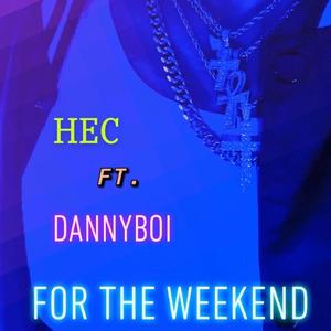 For The Weeknd (feat. DannyBoi)