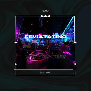 Leviatating (Remix)