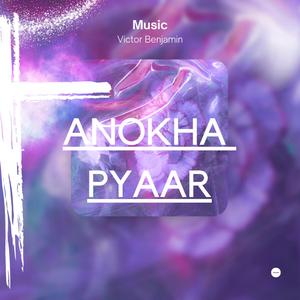 Anokha Pyaar (Instrumental)