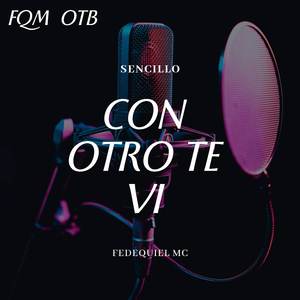 Con otro te vi