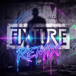 Fixture (REMIX)