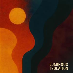 Luminous Isolation