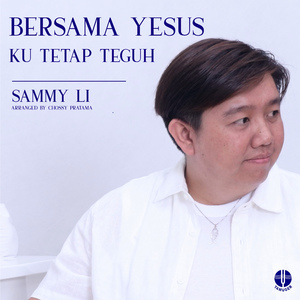 Bersama Yesus Ku Tetap Teguh (Pop Rohani KK 503)