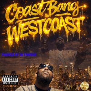 CoastBang (WESTCOAST!)