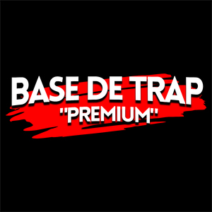 Base de Trap - "Premium"