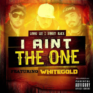 I Ain't the One (feat. Whitegold)