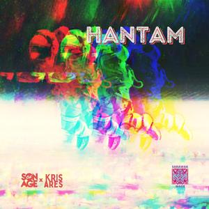 Hantam (feat. Kris Ares)