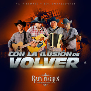 Con La Ilusión De Volver