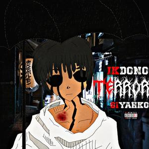 Terror! (feat. SiyahXO!)