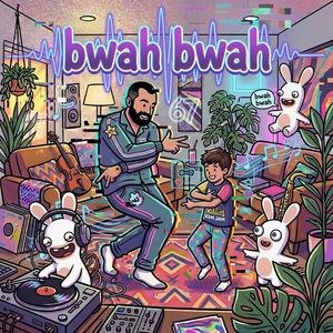 bwah bwah (feat. cool guy)