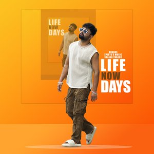 Life Now Days