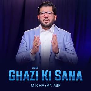 Ghazi (A.S) Ki Sana